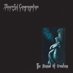 Mournful Congregation - The Monad of Creation